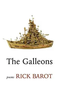 The Galleons: Poems, Paperback/Rick Barot