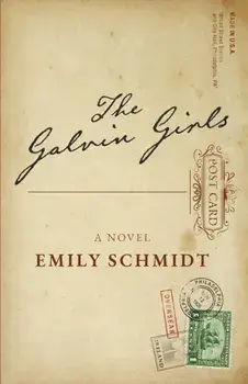 The Galvin Girls, Paperback/Emily Schmidt