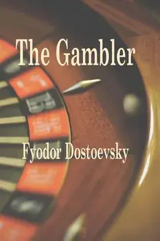The Gambler, Paperback/Fyodor M. Dostoevsky
