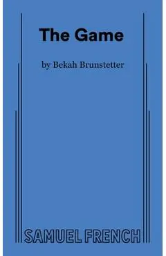 The Game - Bekah Brunstetter