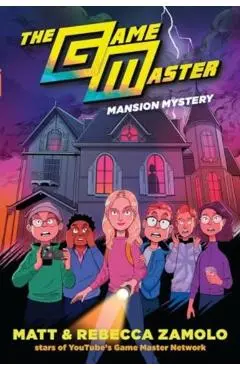 The Game Master: Mansion Mystery - Rebecca Zamolo