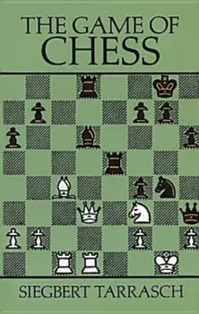 The Game of Chess, Paperback/Siegbert Tarrasch