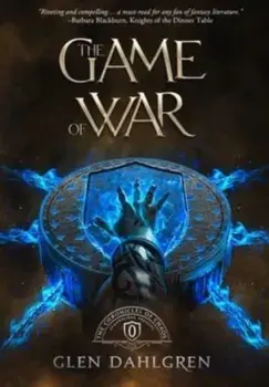 The Game of War, Hardcover/Glen Dahlgren
