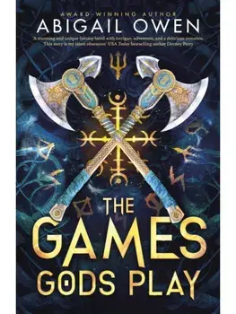 The Games Gods Play, Hardback/Abigail Owen