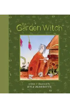 The Garden Witch - Kyle Beaudette