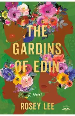 The Gardins of Edin - Rosey Lee