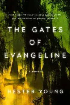 The Gates of Evangeline, Paperback/Hester Young