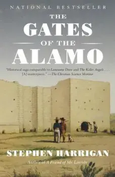 The Gates of the Alamo, Paperback/Stephen Harrigan