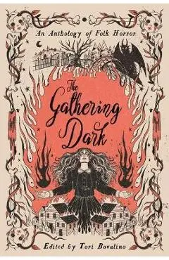 The Gathering Dark: An Anthology of Folk Horror - Erica Waters