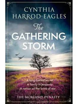 The Gathering Storm. the brand-new Morland Dynasty novel in the beloved historical series, Paperback/Cynthia Harrod-Eagles