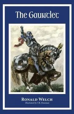 The Gauntlet - Ronald Welch