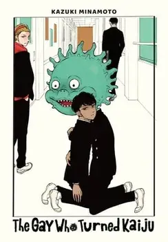 The Gay Who Turned Kaiju, Paperback/Kazuki Minamoto