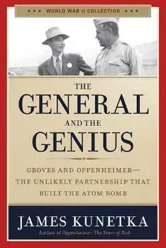The General and the Genius, Paperback/James Kunetka
