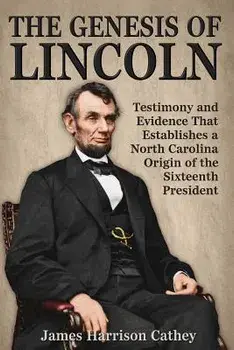 The Genesis of Lincoln, Paperback/James Harrison Cathey