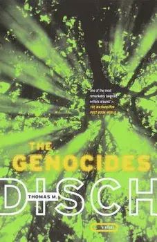 The Genocides, Paperback/Thomas M. Disch