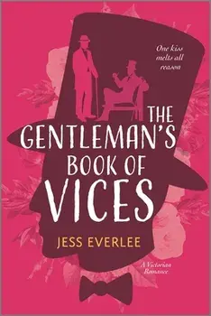 The Gentleman's Book of Vices: A Gay Victorian Historical Romance, Paperback/Jess Everlee