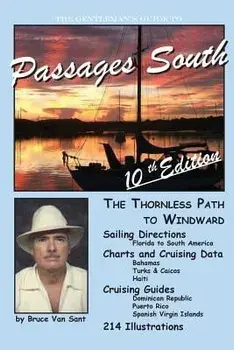 The Gentleman's Guide to Passages South: The Thornless Path to Windward, Paperback/Mr Bruce Van Sant