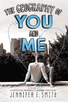 The Geography of You and Me, Paperback/Jennifer E. Smith
