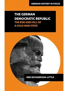 The German Democratic Republic. The Rise and Fall of a Cold War State, Paperback/***