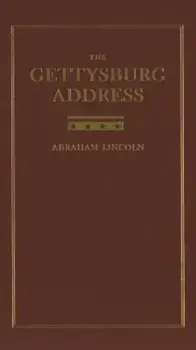 The Gettysburg Address, Hardcover/Abraham Lincoln