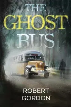The Ghost Bus, Paperback/Robert Gordon