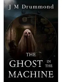 The Ghost in the Machine, Paperback/J M Drummond
