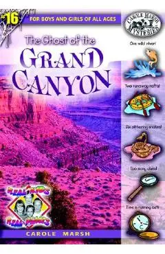 The Ghost of the Grand Canyon - Carole Marsh