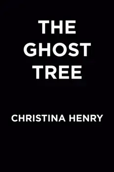 The Ghost Tree, Paperback/Christina Henry