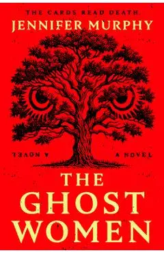 The Ghost Women - Jennifer Murphy