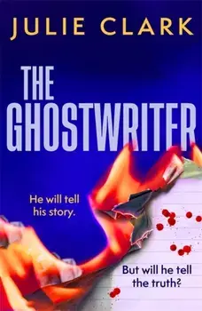 The Ghostwriter. The perfect summer thriller to read on holiday in 2025, Paperback/Julie Clark