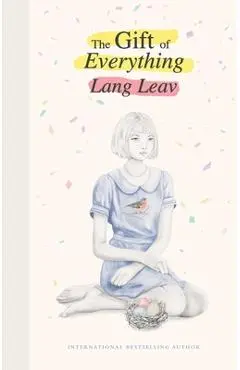The Gift of Everything - Lang Leav