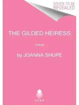 The Gilded Heiress. A Novel, Paperback/Joanna Shupe