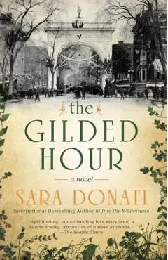 The Gilded Hour - Sara Donati
