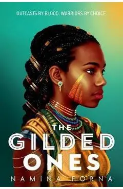 The Gilded Ones - Namina Forna
