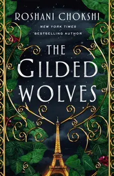 The Gilded Wolves, Paperback/Roshani Chokshi