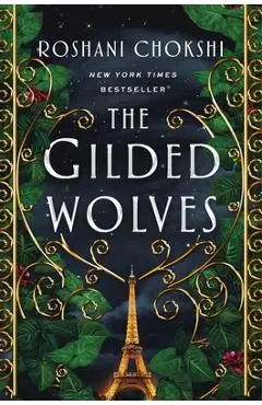 The Gilded Wolves - Roshani Chokshi