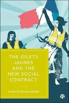 The Gilets Jaunes and the New Social Contract, Paperback/***