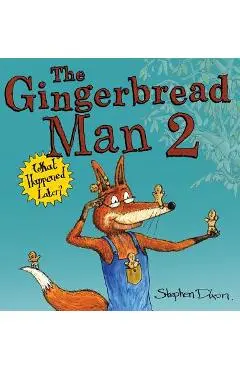 The Gingerbread Man 2: What Happened Later? - Stephen Dixon