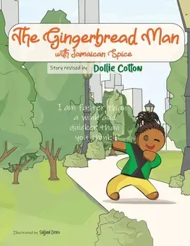 The Gingerbread Man with Jamaican Spice, Paperback/Dollie Cotton