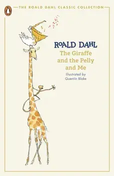 The Giraffe and the Pelly and Me, Paperback/Roald Dahl
