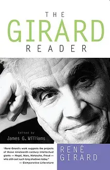 The Girard Reader, Paperback/René Girard