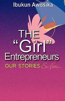 The "Girl" Entrepreneurs, Paperback/Ibukun Awosika