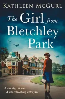 The Girl from Bletchley Park, Paperback/Kathleen McGurl