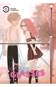 The Girl I Like Forgot Her Glasses 06 - Koume Fujichika