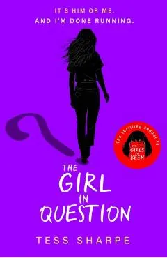 The Girl in Question - Tess Sharpe