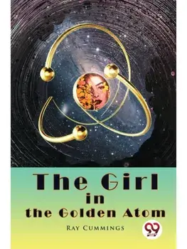 The Girl in the Golden Atom, Paperback/***