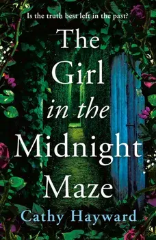 The Girl in the Midnight Maze, Paperback/Cathy Hayward