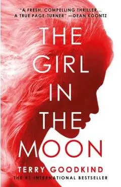 The Girl in the Moon - Terry Goodkind