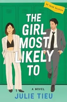 The Girl Most Likely To. A Novel, Paperback/Julie Tieu