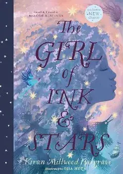 The Girl of Ink & Stars (illustrated edition), Hardback/Kiran Millwood Hargrave